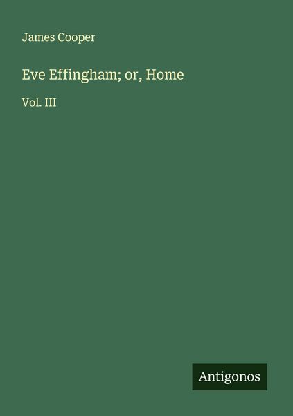 Produktbild: Eve Effingham; or, Home
