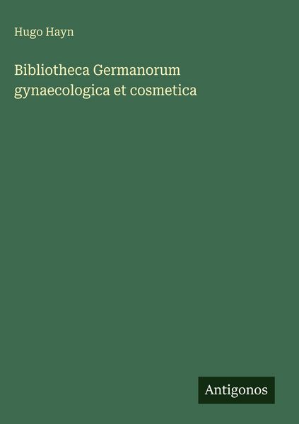 Produktbild: Bibliotheca Germanorum gynaecologica et cosmetica