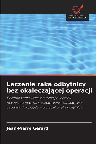 Produktbild: Leczenie raka odbytnicy bez okaleczaj&iquest;cej operacji