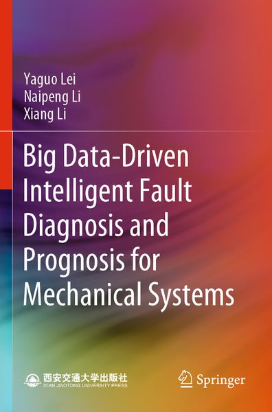Produktbild: Big Data-Driven Intelligent Fault Diagnosis and Prognosis for Mechanical Systems