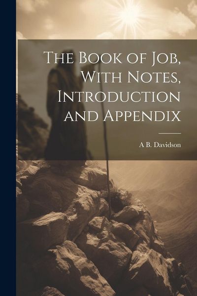 Produktbild: The Book of Job, With Notes, Introduction and Appendix