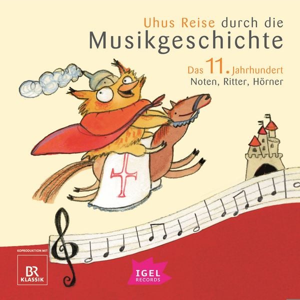 Produktbild: Uhus Reise durch die Musikgeschichte. Das 11. Jahrhundert. Noten, Ritter, H&ouml;rner