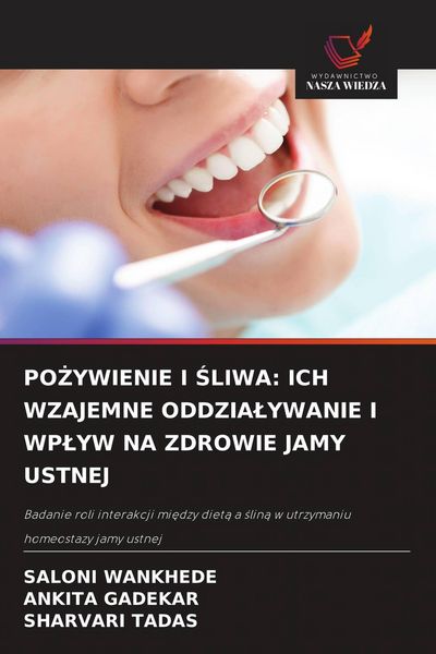 Produktbild: Po&iquest;ywienie I &iquest;liwa: Ich Wzajemne Oddzia&iquest;ywanie I Wp&iquest;yw Na Zdrowie Jamy Ustnej