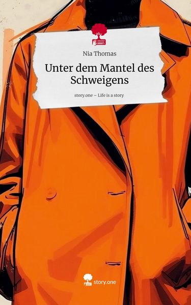 Produktbild: Unter dem Mantel des Schweigens. Life is a Story - story.one