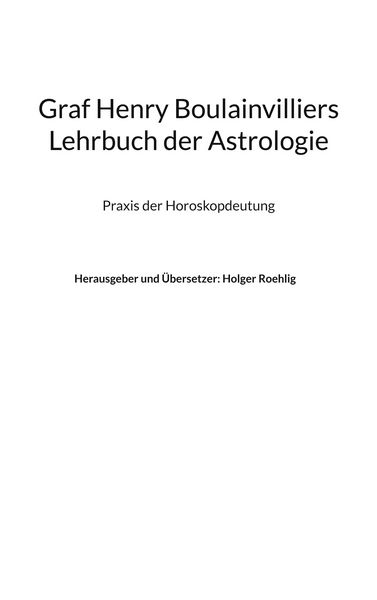 Produktbild: Graf Henry Boulainvilliers Lehrbuch der Astrologie
