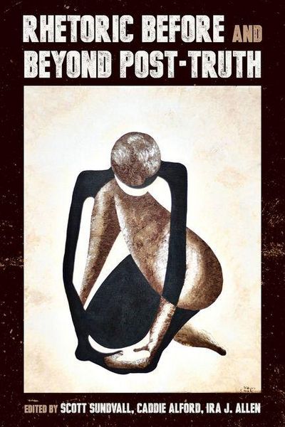 Produktbild: Rhetoric Before and Beyond Post-Truth