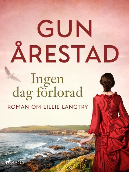 Produktbild: Ingen dag f&ouml;rlorad:roman om Lillie Langtry