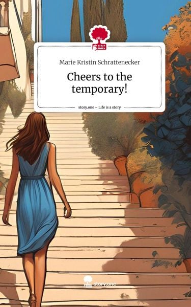 Produktbild: Cheers to the temporary!. Life is a Story - story.one