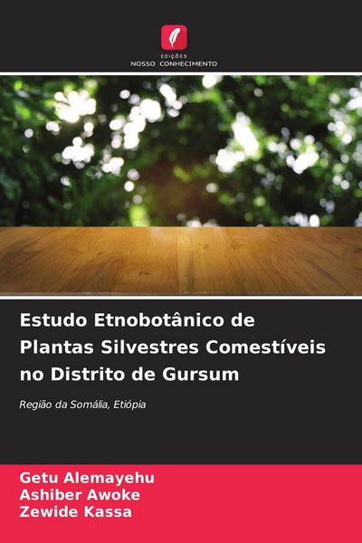 Produktbild: Estudo Etnobot&acirc;nico de Plantas Silvestres Comest&iacute;veis no Distrito de Gursum