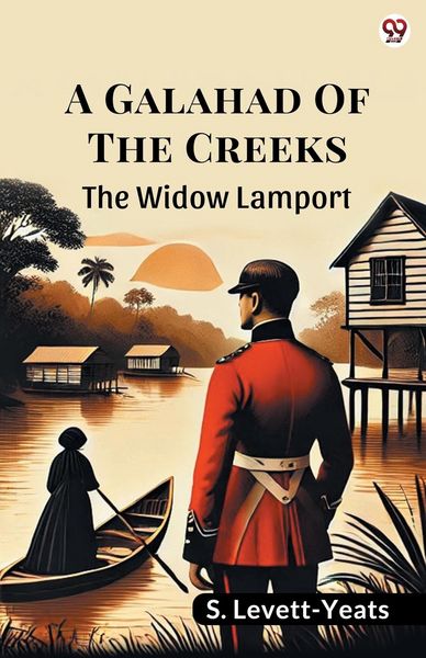 Produktbild: A Galahad Of The Creeks The Widow Lamport