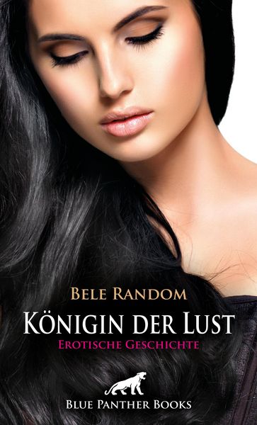 Produktbild: K&ouml;nigin der Lust | Erotische Geschichte