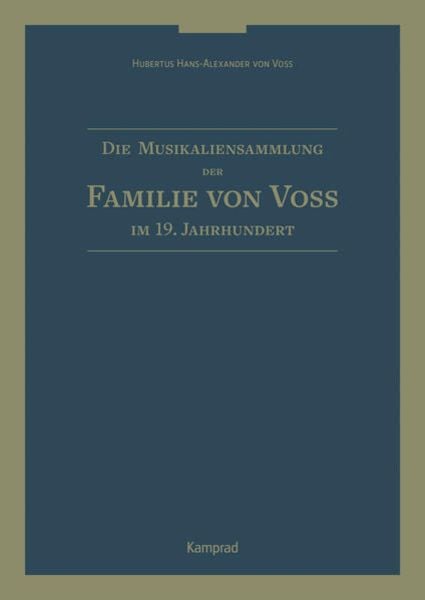 Die Musikaliensammlung der Familie von Voß im 19. Jahrhundert