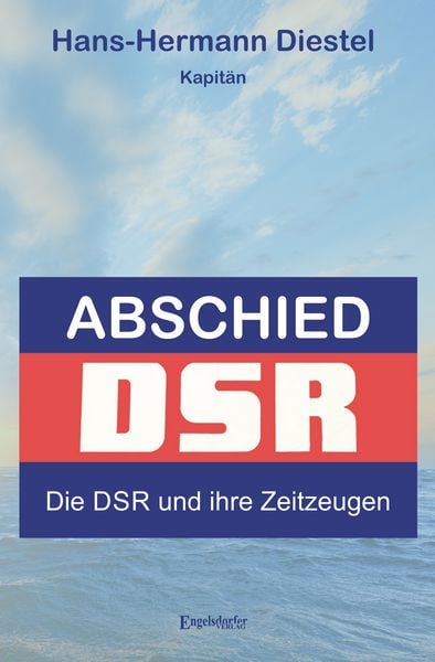 Produktbild: Abschied: Die DSR und ihre Zeitzeugen