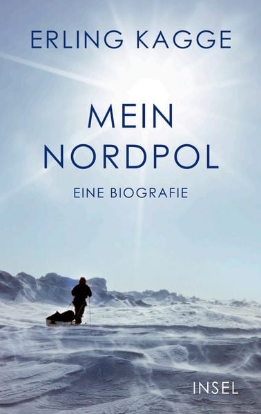 Mein Nordpol, Gebundene Ausgabe von Erling Kagge, Insel, 978-3-458-64452-1