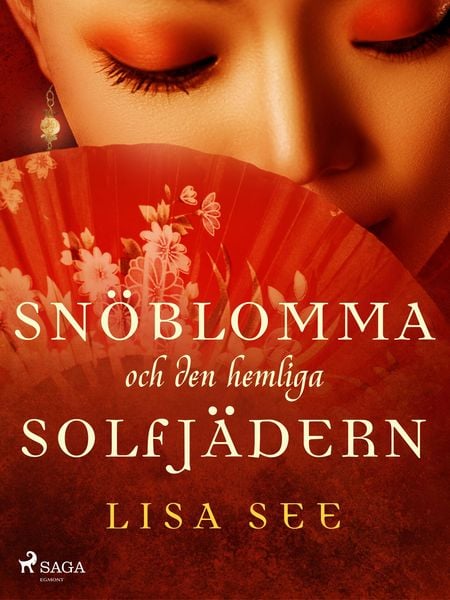 Produktbild: Sn&ouml;blomma och den hemliga solfj&auml;dern