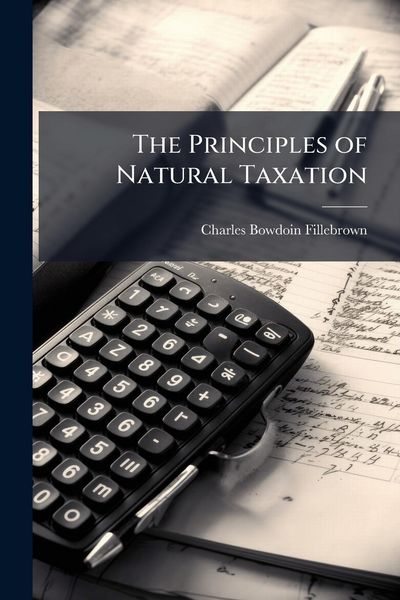 Produktbild: The Principles of Natural Taxation