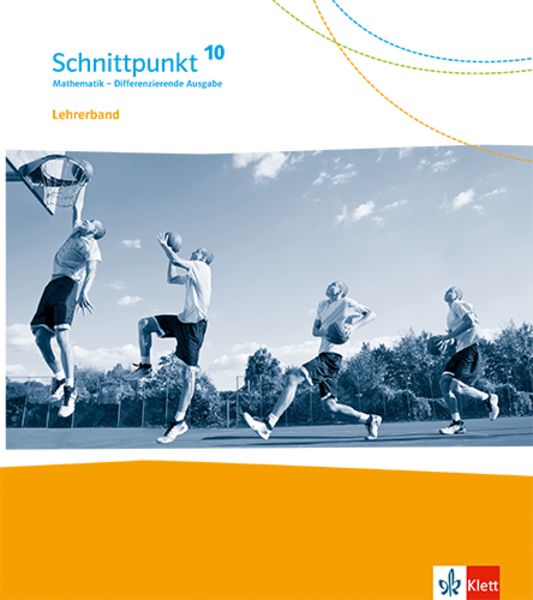 Schnittpunkt Mathematik 10. Differenzierende Ausgabe, Zubehör von , Klett Schulbuchverlag, 978-3-12-744502-2