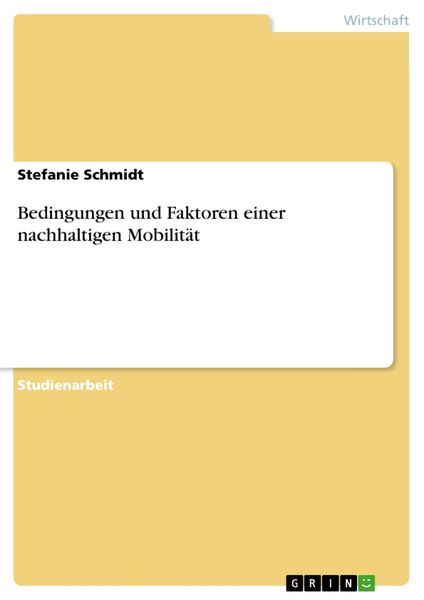 Produktbild: Bedingungen und Faktoren einer nachhaltigen Mobilität