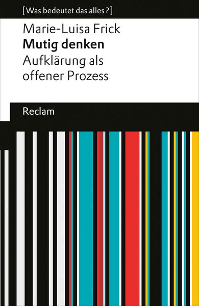 Produktbild: Mutig denken. Aufkl&auml;rung als offener Prozess