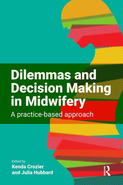 Produktbild: Dilemmas and Decision Making in Midwifery