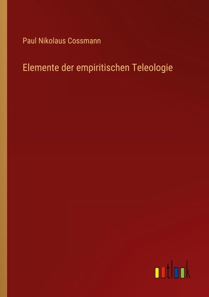 Produktbild: Elemente der empiritischen Teleologie