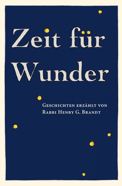 Produktbild: Zeit f&uuml;r Wunder: Geschichten erz&auml;hlt von Rabbi Henry G. Brandt