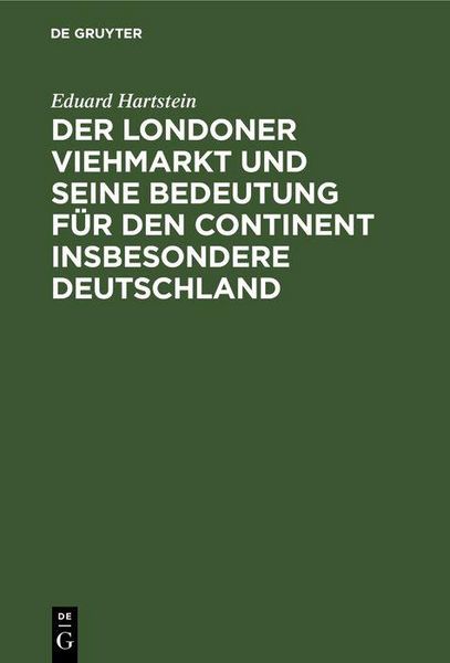 Produktbild: Der Londoner Viehmarkt und seine Bedeutung f&uuml;r den Continent insbesondere Deutschland