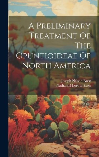 Produktbild: A Preliminary Treatment Of The Opuntioideae Of North America