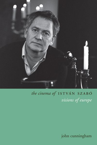 Produktbild: The Cinema of Istv&aacute;n Szab&oacute;