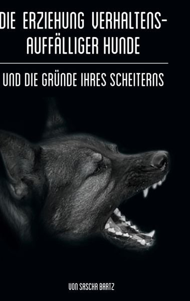 Produktbild: Die Erziehung verhaltensauff&auml;lliger Hunde