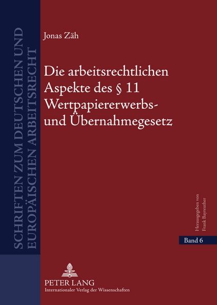 Produktbild: Die arbeitsrechtlichen Aspekte des &sect; 11 Wertpapiererwerbs- und &Uuml;bernahmegesetz