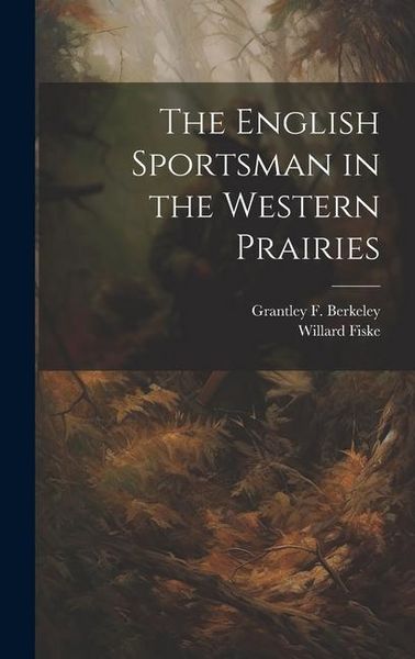 Produktbild: The English Sportsman in the Western Prairies