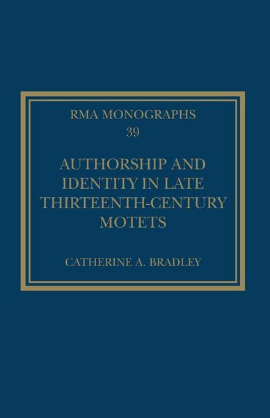 Produktbild: Authorship and Identity in Late Thirteenth-Century Motets