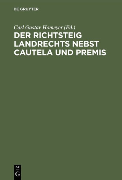 Produktbild: Der Richtsteig Landrechts nebst Cautela und Premis
