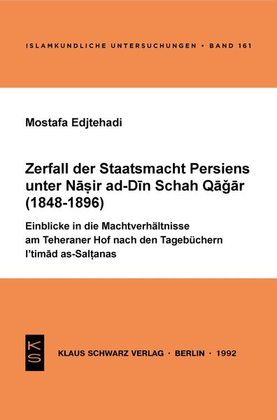 Produktbild: Zerfall der Staatsmacht Persiens unter Nasir ad-Din Schah Qagar (1848-1896)
