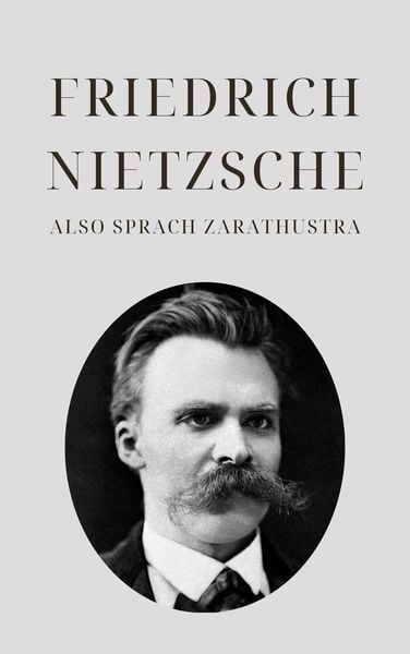 Produktbild: Also sprach Zarathustra - Nietzsches Meisterwerk