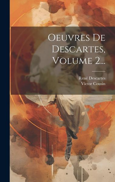 Produktbild: Oeuvres De Descartes, Volume 2...