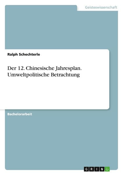 Produktbild: Der 12. Chinesische Jahresplan. Umweltpolitische Betrachtung
