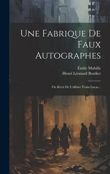 Produktbild: Une Fabrique De Faux Autographes