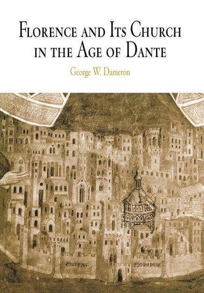 Produktbild: Florence and Its Church in the Age of Dante