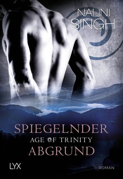 Age of Trinity - Spiegelnder Abgrund, Taschenbuch von Nalini Singh, Lyx, 9783736324442