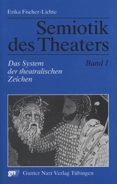 Semiotik des Theaters, Taschenbuch von Erika Fischer-Lichte, Narr Francke Attempto, 9783823363217