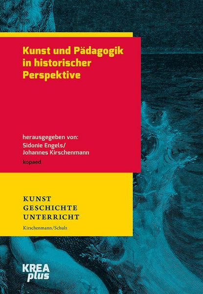 Produktbild: Kunst und P&auml;dagogik in historischer Perspektive