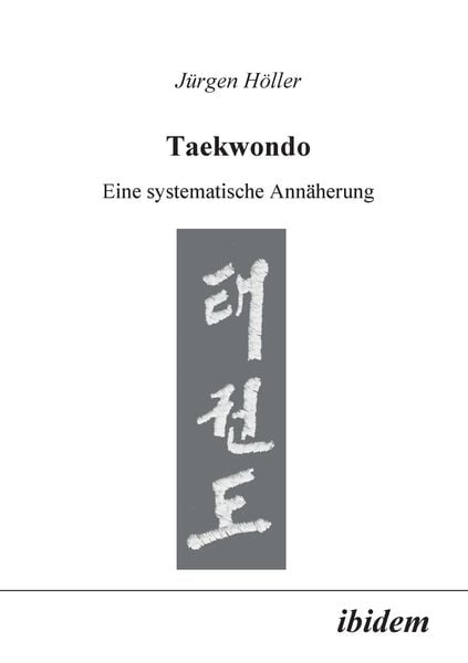Produktbild: H&ouml;ller, J: Taekwondo. Eine systematische Ann&auml;herung