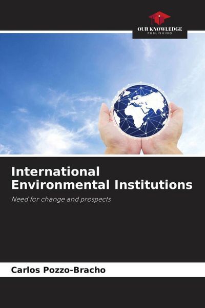 Produktbild: International Environmental Institutions