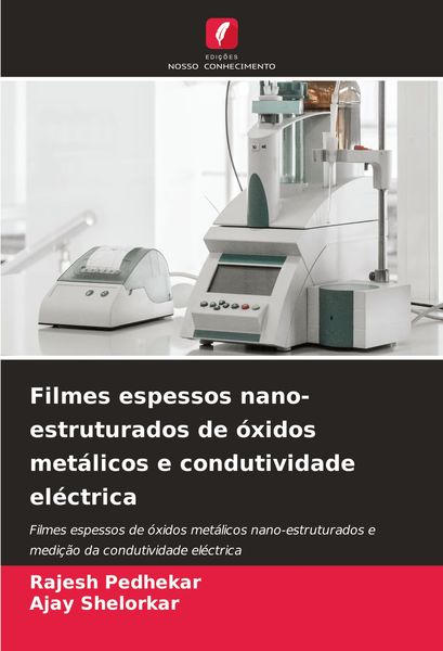 Produktbild: Filmes espessos nano-estruturados de &oacute;xidos met&aacute;licos e condutividade el&eacute;ctrica