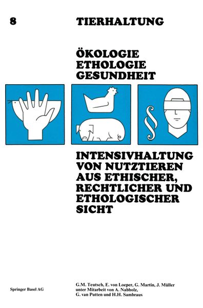 Produktbild: Intensivhaltung von Nutztieren Aus Ethischer, Rechtlicher und Ethologischer Sicht
