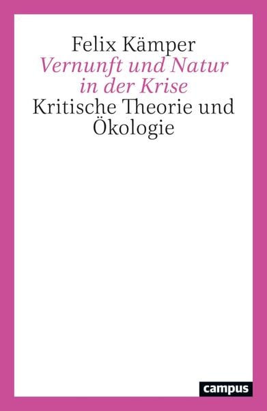 Produktbild: Vernunft und Natur in der Krise