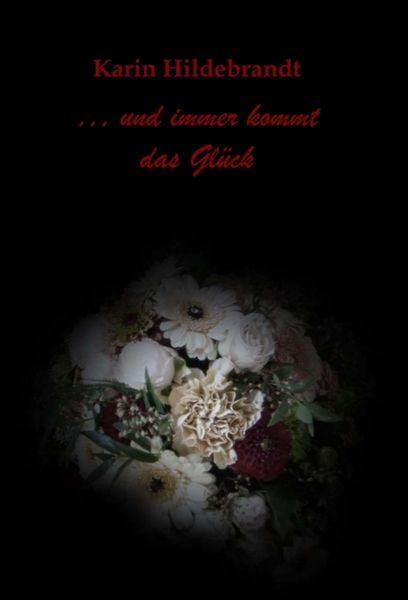 Produktbild: ... und immer kommt das Gl&uuml;ck