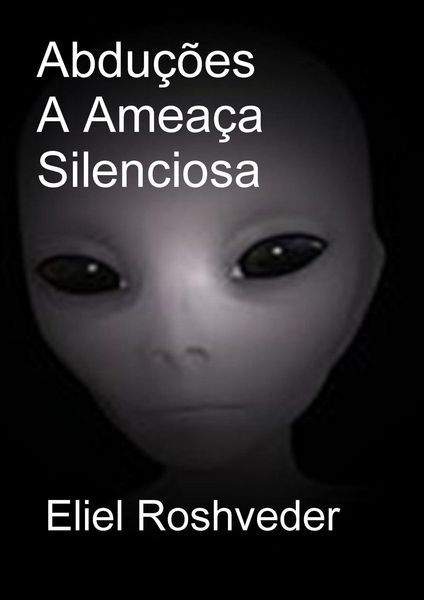 Produktbild: Abdu&ccedil;&otilde;es A Amea&ccedil;a Silenciosa (Mundos Paralelos e Dimens&otilde;es, #1)